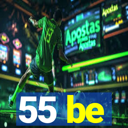 55 be